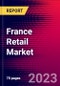 France Retail Market, Size, Share, Outlook and Growth Opportunities 2022-2030 - Product Thumbnail Image