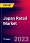 Japan Retail Market, Size, Share, Outlook and Growth Opportunities 2022-2030 - Product Thumbnail Image