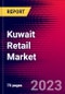 Kuwait Retail Market, Size, Share, Outlook and Growth Opportunities 2022-2030 - Product Thumbnail Image