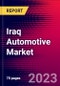 Iraq Automotive Market, Size, Share, Outlook and Growth Opportunities 2022-2030 - Product Thumbnail Image