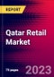 Qatar Retail Market, Size, Share, Outlook and Growth Opportunities 2022-2030 - Product Thumbnail Image