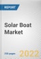 Solar Boat Market By Battery Type, By Solar Panel Type, By Application: Global Opportunity Analysis and Industry Forecast, 2021-2031 - Product Thumbnail Image