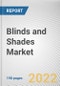 Blinds and Shades Market By Product Type, By Fabric, By Application: Global Opportunity Analysis and Industry Forecast, 2021-2031 - Product Thumbnail Image