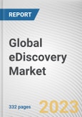 Global eDiscovery Market By Offerings, By Organization Size, By Use Cases, By End Use Vertical: Global Opportunity Analysis and Industry Forecast, 2022-2031- Product Image
