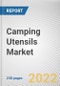 Camping Utensils Market By Application, By Distribution Channel: Global Opportunity Analysis and Industry Forecast, 2021-2031 - Product Thumbnail Image