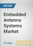 Embedded Antenna Systems Market By Antenna Type, By Connectivity, By End User: Global Opportunity Analysis and Industry Forecast, 2021-2031- Product Image