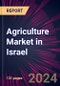 Agriculture Market in Israel 2024-2028 - Product Thumbnail Image