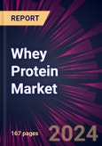 Whey Protein Market 2024-2028- Product Image