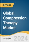 Global Compression Therapy Market Size, Share & Trends Analysis Report by Technology (Static Compression Therapy, Dynamic Compression Therapy), End-use (Hospitals, Specialty Clinics), Distribution Channel, Region, and Segment Forecasts, 2024-2030- Product Image