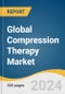 Global Compression Therapy Market Size, Share & Trends Analysis Report by Technology (Static Compression Therapy, Dynamic Compression Therapy), End-use (Hospitals, Specialty Clinics), Distribution Channel, Region, and Segment Forecasts, 2024-2030 - Product Thumbnail Image