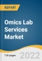 Omics Lab Services Market Size, Share & Trends Analysis Report By Services (Genomics, Proteomics), Business (Hospitals), Frequency Of Service (One-off), By Product, By End-use, By Region, And Segment Forecasts, 2023 - 2030 - Product Thumbnail Image