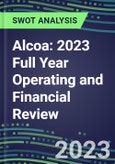 Alcoa 2023 Full Year Operating and Financial Review - SWOT Analysis, Technological Know-How, M&A, Senior Management, Goals and Strategies in the Global Materials Industry- Product Image