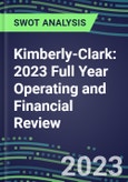 Kimberly-Clark 2023 Full Year Operating and Financial Review - SWOT Analysis, Technological Know-How, M&A, Senior Management, Goals and Strategies in the Global Consumer Goods Industry- Product Image