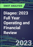 Diageo 2023 Full Year Operating and Financial Review - SWOT Analysis, Technological Know-How, M&A, Senior Management, Goals and Strategies in the Global Food and Beverage Industry- Product Image