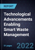 Technological Advancements Enabling Smart Waste Management (SWM)- Product Image
