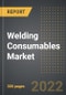 Welding Consumables Market - Analysis By Welding Technique (Arc, Resistance, Oxyfuel, Ultrasonic, Others), Consumables Type, End User, By Region, By Country: Market Size, Insights, Competition, Covid-19 Impact and Forecast (2023-2028) - Product Thumbnail Image