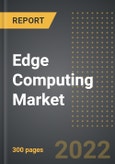 Edge Computing Market - Analysis By Component (Hardware, Software, Service), Application (IIOT, Remote Monitoring, AR and VR, Content Delivery, Others), End-User, By Region, By Country: Market Size, Insights, Competition, Covid-19 Impact and Forecast (2023-2028)- Product Image