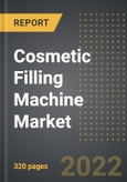 Cosmetic Filling Machine Market - Analysis by Machine Type, Filler Type, By Cosmetic Container, By Cosmetic Form, By Region, By Country: Market Size, Insights, Competition, Covid-19 Impact and Forecast (2023-2028)- Product Image