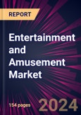 Entertainment and Amusement Market 2024-2028- Product Image