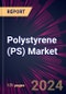 Polystyrene (PS) Market 2024-2028 - Product Image