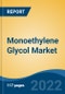 Monoethylene Glycol Market - Global Industry Size, Share, Trends, Opportunity, and Forecast, 2018-2028 Segmented By Grade (High Purity Monoethylene Glycol (MEG), Anti-Freeze Monoethylene Glycol (MEG)), By Production Process, By End-User Industry, By Region, and Competition - Product Thumbnail Image