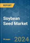 Soybean Seed - Market Share Analysis, Industry Trends & Statistics, Growth Forecasts 2016 - 2030- Product Image