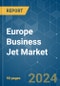 Europe Business Jet - Market Share Analysis, Industry Trends & Statistics, Growth Forecasts 2016 - 2029 - Product Thumbnail Image