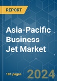 Asia-Pacific Business Jet - Market Share Analysis, Industry Trends & Statistics, Growth Forecasts 2016 - 2029- Product Image