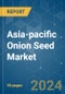 Asia-pacific Onion Seed - Market Share Analysis, Industry Trends & Statistics, Growth Forecasts 2016 - 2030 - Product Thumbnail Image