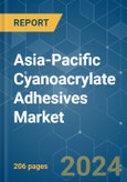 Asia-Pacific Cyanoacrylate Adhesives - Market Share Analysis, Industry Trends & Statistics, Growth Forecasts 2017 - 2028- Product Image