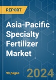 Asia-Pacific Specialty Fertilizer - Market Share Analysis, Industry Trends & Statistics, Growth Forecasts 2016 - 2030- Product Image