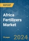 Africa Fertilizers - Market Share Analysis, Industry Trends & Statistics, Growth Forecasts 2016 - 2028 - Product Thumbnail Image