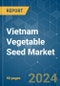 Vietnam Vegetable Seed - Market Share Analysis, Industry Trends & Statistics, Growth Forecasts 2016 - 2030 - Product Image