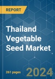 Thailand Vegetable Seed - Market Share Analysis, Industry Trends & Statistics, Growth Forecasts 2016 - 2030- Product Image