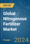 Global Nitrogenous Fertilizer - Market Share Analysis, Industry Trends & Statistics, Growth Forecasts 2016 - 2030 - Product Image