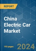 China Electric Car - Market Share Analysis, Industry Trends & Statistics, Growth Forecasts 2016 - 2029- Product Image