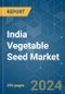 India Vegetable Seed - Market Share Analysis, Industry Trends & Statistics, Growth Forecasts 2016 - 2030 - Product Image