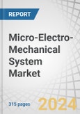 Micro-Electro-Mechanical System (MEMS) Market by Sensor Type (Inertial Sensor, Pressure Sensor, Microphone), Actuator Type (Optical, Radio Frequency), Vertical (Automotive, Consumer Electronics, Industrial) and Region - Forecast to 2029- Product Image