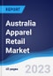 Australia Apparel Retail Market Summary, Competitive Analysis and Forecast to 2027 - Product Thumbnail Image