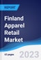 Finland Apparel Retail Market Summary, Competitive Analysis and Forecast to 2027 - Product Thumbnail Image