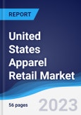 United States (US) Apparel Retail Market Summary, Competitive Analysis and Forecast to 2027- Product Image