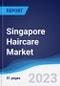 Singapore Haircare Market Summary, Competitive Analysis and Forecast to 2027 - Product Thumbnail Image