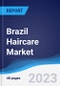 Brazil Haircare Market Summary, Competitive Analysis and Forecast to 2027 - Product Thumbnail Image