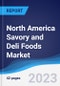 North America Savory and Deli Foods Market Summary, Competitive Analysis and Forecast to 2027 - Product Thumbnail Image