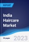 India Haircare Market Summary, Competitive Analysis and Forecast to 2027 - Product Thumbnail Image