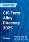 CIS Ferro-Alloy Directory 2025 - Product Thumbnail Image