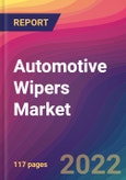 Automotive Wipers Market Size, Market Share, Application Analysis, Regional Outlook, Growth Trends, Key Players, Competitive Strategies and Forecasts, 2022 to 2030- Product Image