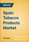 Spain Tobacco Products Market Analysis and Forecast by Product Categories and Segments, Distribution Channel, Competitive Landscape and Consumer Segmentation, 2021-2026 - Product Thumbnail Image