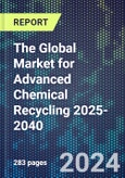 The Global Market for Advanced Chemical Recycling 2025-2040- Product Image