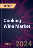 Cooking Wine Market 2024-2028- Product Image